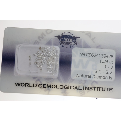 1069 - Certificated security sealed parcel of unmounted RBC natural diamonds. Diamonds 1.39ct. Cert no. WGI... 