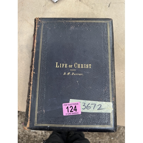 124 - antique leather bound book LIFE OF CHRIST by FARRAR