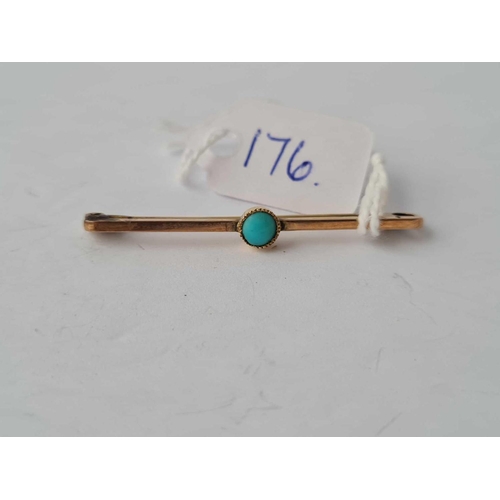 176 - A small turquoise bar brooch 9ct - 1.3 gms