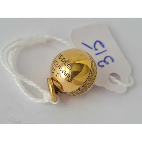 315 - A Edwardian cricket ball charm 15ct gold � 3.3 gms