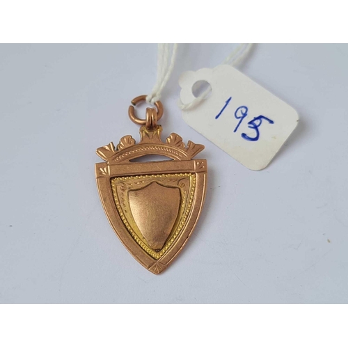 195 - A fob medallion 9ct   3.5 gms