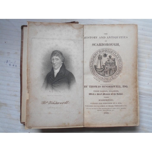 1032 - HINDERWELL, T. The History and Antiquities of Scarborough... 3rd. ed. 1832, Scarborough, port. front... 