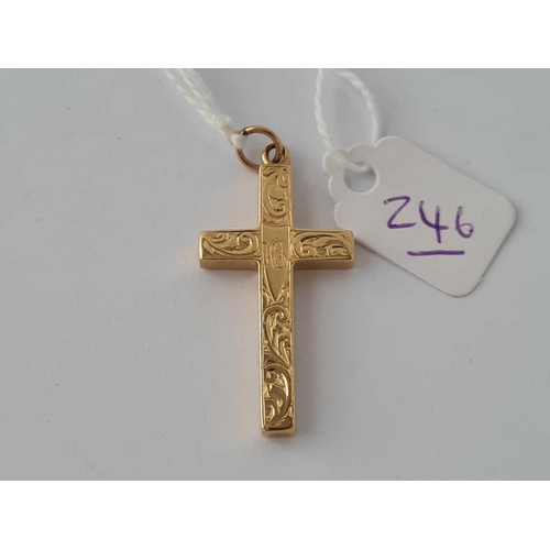 246 - A 18CT GOLD CROSS   11 GMS