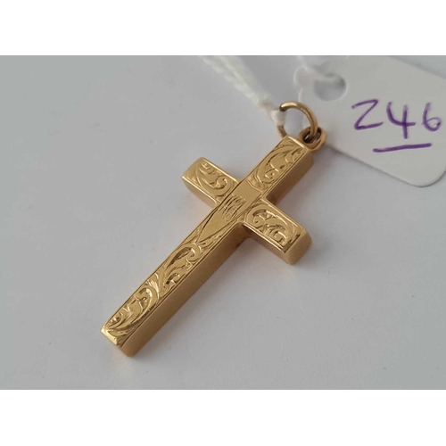 246 - A 18CT GOLD CROSS   11 GMS