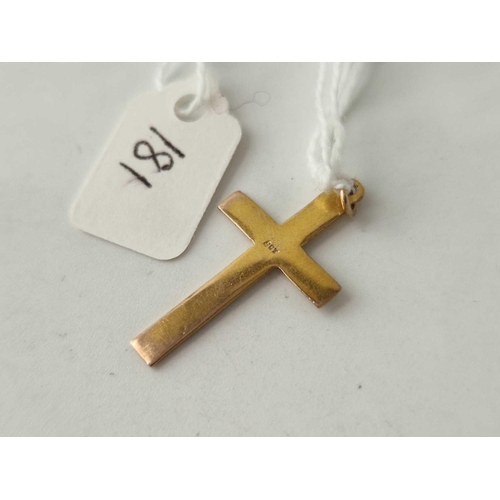 181 - A 9ct cross 1.1 gms