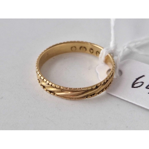 645 - A fancy band ring 18ct gold London 1865 size Q 2.1 gms