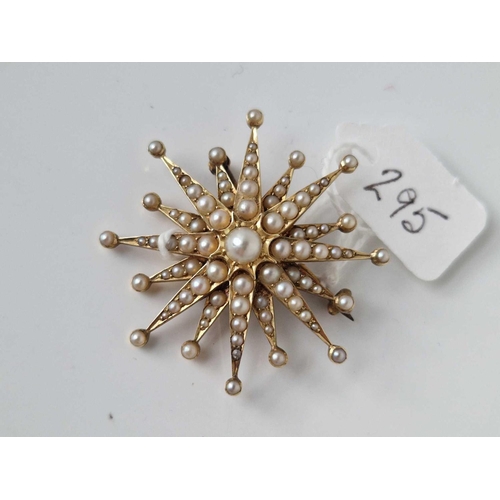 295 - A PEARL STAR BROOCH 15CT GOLD 8.9 GMS