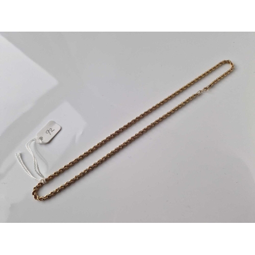 92 - A rope link neck chain 9ct 17 inch 4.4 gms