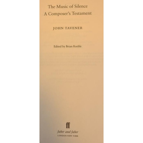 1061 - Tavener, John 'The Music of Silence,  A Composer's Testament' , edited by Brian Keble, Faber and Fab... 