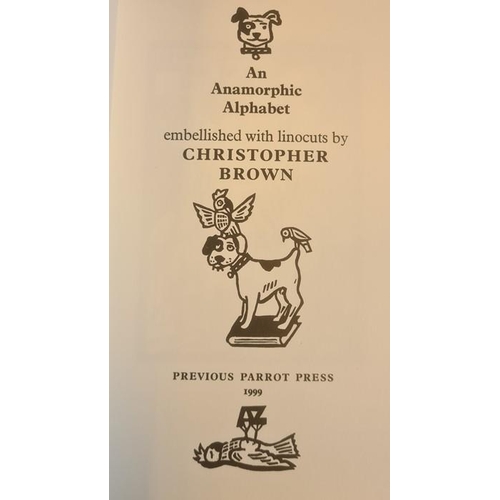 1064 - Brown, Christopher  (ills.) ' An Anamorphic Alphabet' Previous Parrot Press 1999 , limited edition, ... 