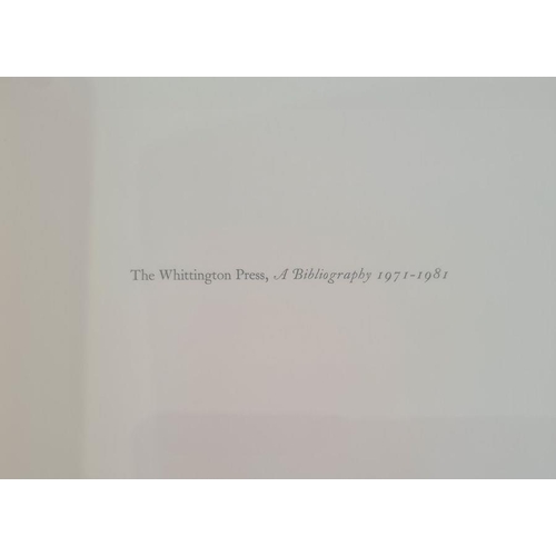 269 - Whittington Press
 The Whittington Press, a bibliography 1971-1981, compiled by David Butcher with a... 