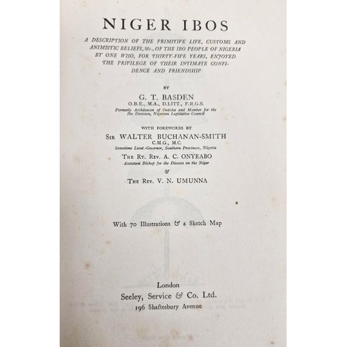 41a - Basden, G T “Niger Ibos” with 70 Illustrations & a Sketch Map, London Seeley Service & Co. Ltd, Dust... 