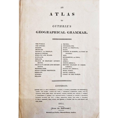 314 - Guthrie, William 'An Atlas to Guthrie's Geographical Grammar