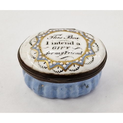 542 - Georgian Staffordshire enamel oval patchbox, the cover inscribed 'This Box I Intend a Gift for My Fr... 