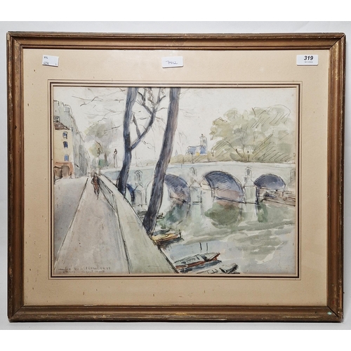 319 - Andre Malterre (1889-c.1975)
 watercolour on paper
 Paris, Le Pont Marie, signed and titled lower le... 