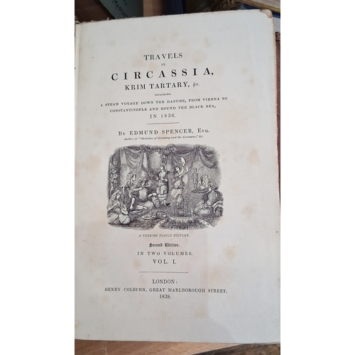 58 - European and Eastern travel - Spencer, Edmund 'Travels in Circassia, Krim, Tartary etc, 1836' second... 