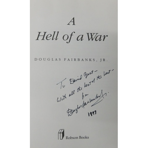 278 - A Hell of A War by Douglas Fairbanks Jr signed “To David Gest with all the best of the best from Dou... 