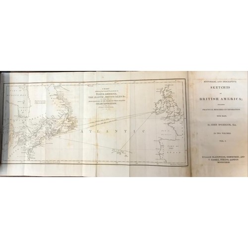 101 - JOHN MCGREGOR, SKETCHES OF BRITISH AMERICA, TWO VOLUMES, 1831, WITH MAPS, CADELL STRAND LONDON, NOTE... 