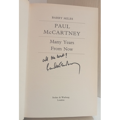 80 - Barry Miles Many Years From Now signed on inside title page “All The Best! Paul McCartney”.