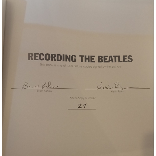 304 - Recording The Beatles limited Edition book no 21/1000 signed by Brian Kehew and Kevin Ryan.