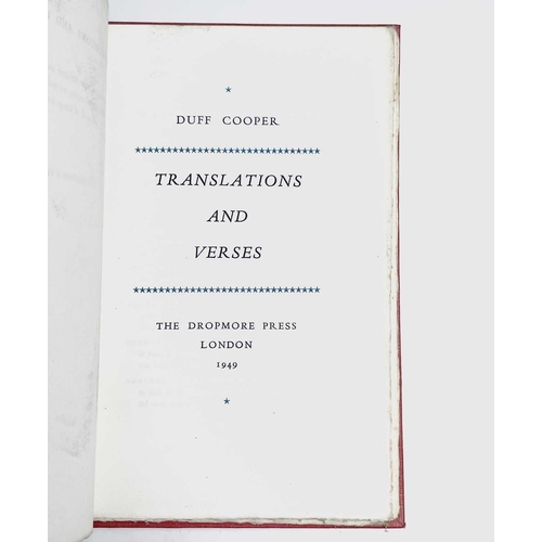 111 - PRIVATE PRESS. 'Translations and Verses,' by Duff Cooper, 239/600, The Dropmore Press, London, 1949;... 