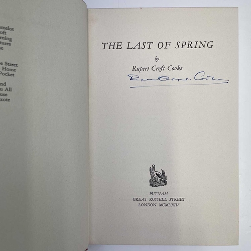 150 - RUPERT CROFT-COOKE. 'The Last Spring,' signed and inscribed by author, first edition, unclipped dj, ... 