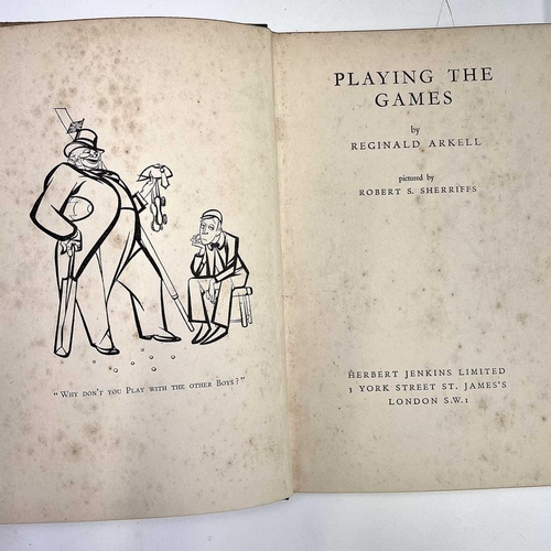 187 - REGINALD ARKELL. 'Playing the Games,' first edition, illustrated by Robert S. Sherries, original clo... 