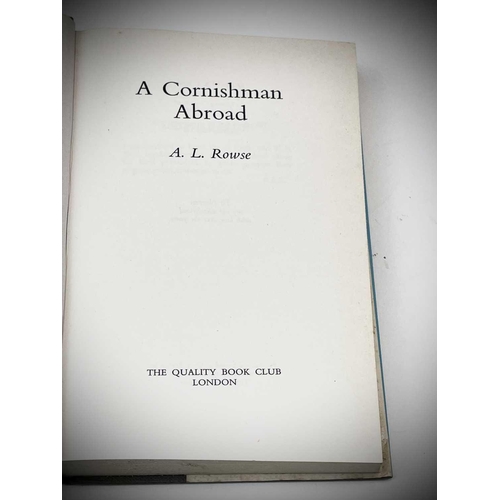 19 - A. L. ROWSE. 'The Cornish in America,' first edition, original cloth, clipped dj, MacMilan, 1969; 'T... 