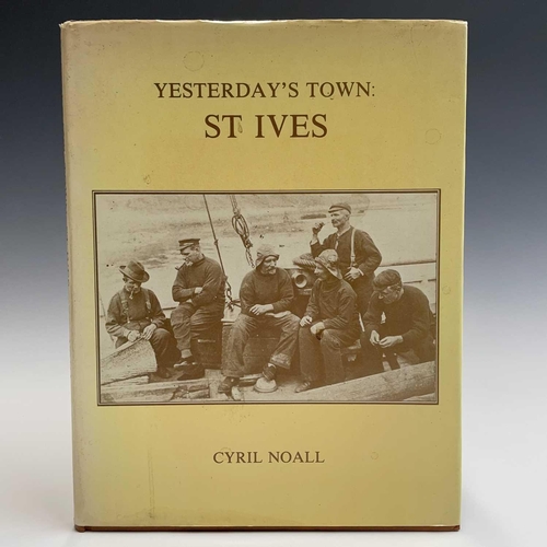 38 - CORNWALL INTEREST. 'Yesterday's Town: St Ives,' signed by author Cyril Noall, number 165, unclipped ... 