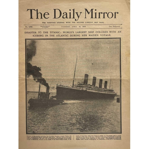 933 - Titanic - Daily Mirror 16/4/1912. Very interesting newspaper giving numerous reports about the Titan... 