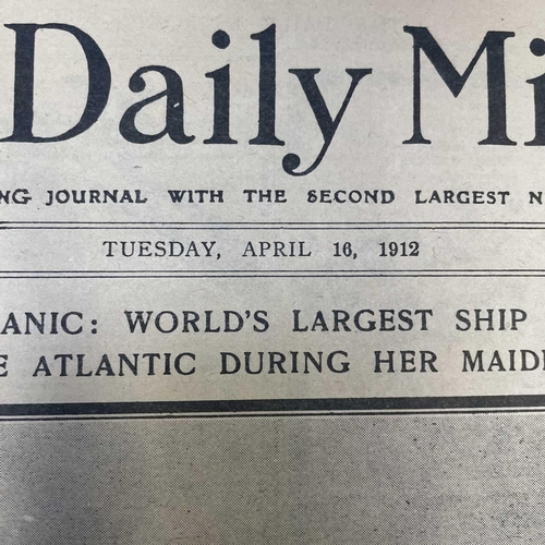 933 - Titanic - Daily Mirror 16/4/1912. Very interesting newspaper giving numerous reports about the Titan... 