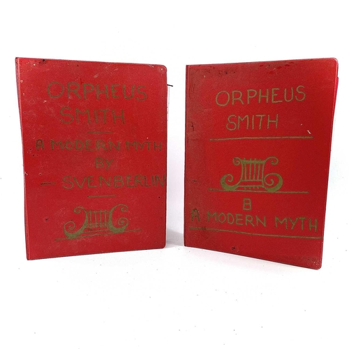 121 - Sven BERLIN (1911-1999) 'Orpheus Smith: A Modern Myth' Two typescripts bound in folders relating to ... 