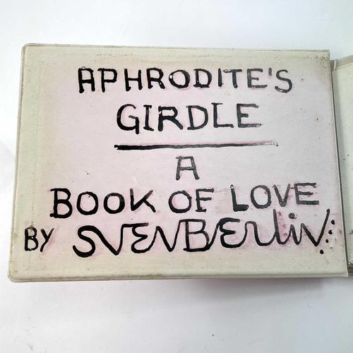 293 - Sven BERLIN (1911-1999) 'Aphrodite's Girdle A Book of Love By Sven Berlin'. A book containing poetry... 