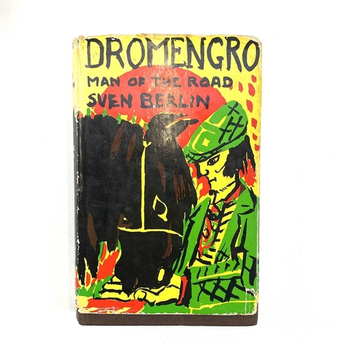 334 - Sven BERLIN (1911-1999) Dromengro: Man of the Road Two 1st edition copies published in 1971 by Colli... 