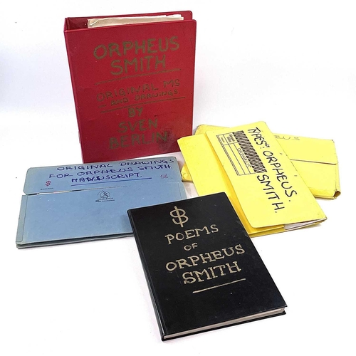 387 - Sven BERLIN (1911-1999) 'Orpheus Smith: A Modern Myth' A lot consisting of five folders and one note... 