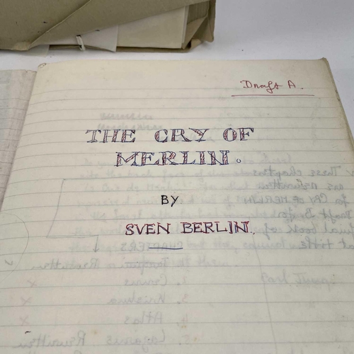 448 - Sven BERLIN (1911-1999) 'The Cry of Merlin' Draft A of handwritten manuscript signed and dated '69 N... 