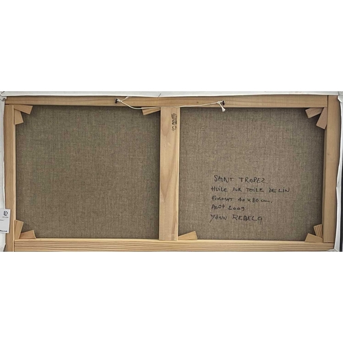 564 - Yann REBECQ (1955) Saint Tropez Oil on canvas Signed, further signed and inscribed to verso 40x80cm