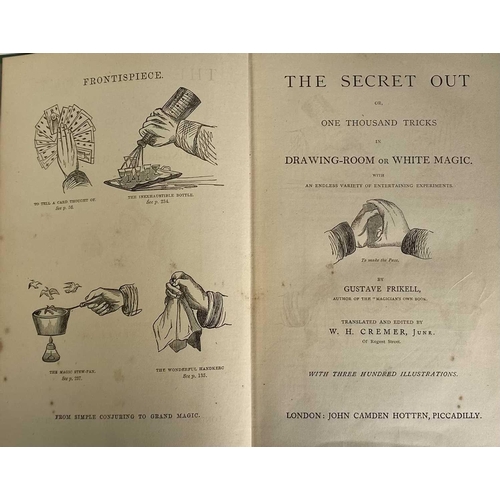 33 - GUSTAVE FRIKELL & W. H. CREMER. 'The Secret Out or, One Thousand Tricks in Drawing-Room or White Mag... 