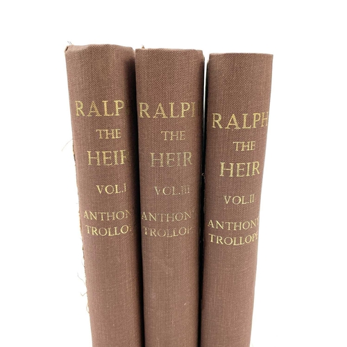 38 - ANTHONY TROLLOPE. 'Ralph the Heir,' first editions, triple decker (three vols), rebacked, advertisem... 