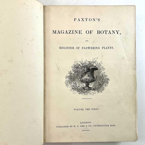 48 - JOSEPH PAXTON. '........Magazine of Botany and Register of Flowering Plants,' two vols, uniformly bo... 