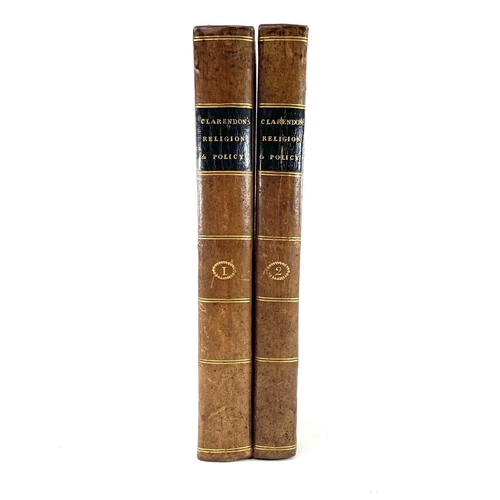 49 - EDWARD Earl of CLARENDON. 'Religion and Policy and the Countenance and Assistance Each Should Give t... 