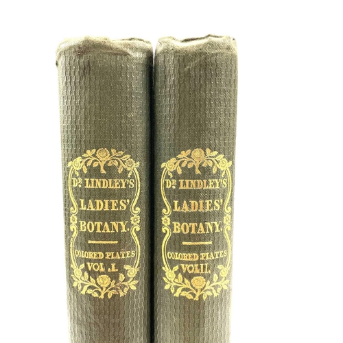 52 - JOHN LINDLEY. 'Ladies Botany: or A Familiar Introduction to the Study of the Natural System of Botan... 
