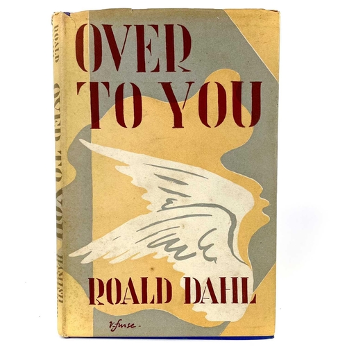 112 - ROALD DAHL Over to You 10 Stories of Flyers and Flying 1st edition 1946.