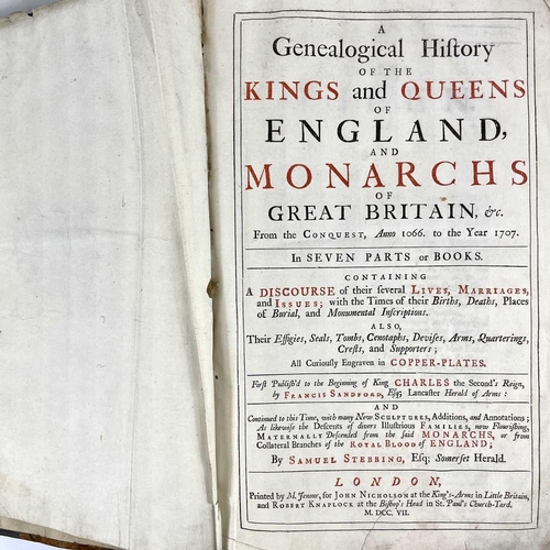 140 - FRANCIS SANDFORD and SAMUEL STEBBING. A Genealogical History....' ...'of the Kings and Queens of Eng... 