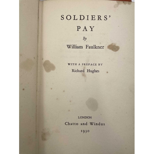 186 - WILLIAM FAULKNER. 'Soldiers Pay,' first UK edition, original cloth, spotting throughout, Chatto and ... 