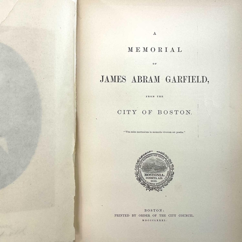 189 - AMERICAN INTEREST 'A Memorial of James Abram Garfield from the City of Boston,' original cloth with ... 