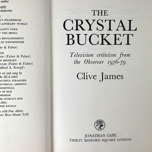 199 - Seven works by Clive James. THE CRYSTAL BUCKET (1981) Together with BRILLIANT CREATURES (1983) and S... 