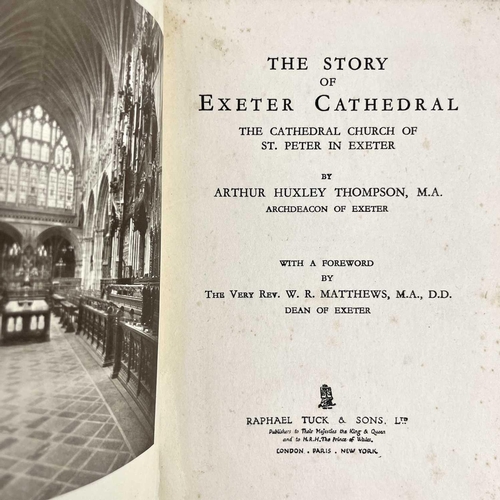 209 - Exeter Interest. THE STORY OF EXETER CATHEDRAL By Arthur Huxley Thompson (1933) Raphael Tuck & Sons.... 