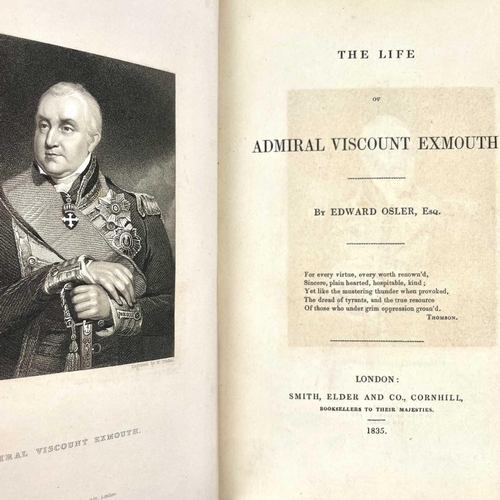 210 - THE LIFE OF ADMIRAL VISCOUNT EXMOUTH By Edward Osler. (1835) London : Smith Elder and Co. Illustrate... 