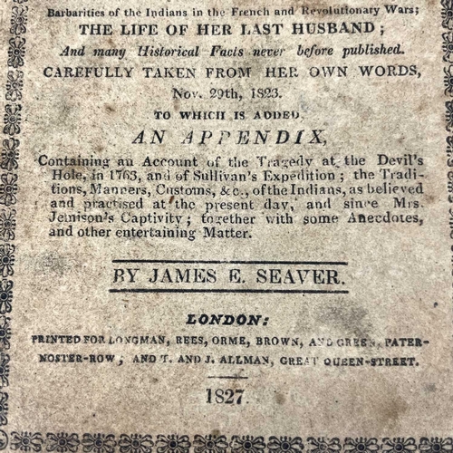 218 - The story of Mary Jemison. JAMES E. SEAVER. 'A Narrative of The Life of Mrs Mary Jemison, Who Was Ta... 